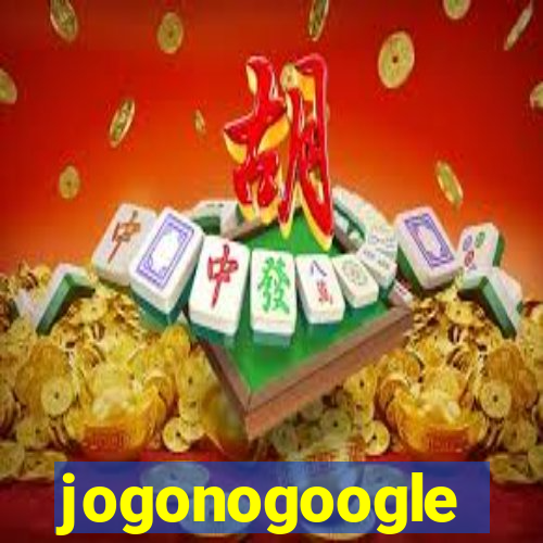 jogonogoogle